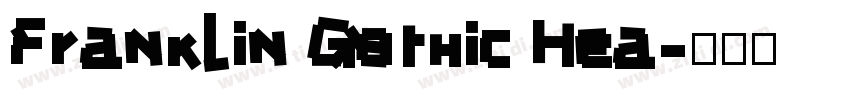 Franklin Gothic Hea字体转换